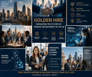 Golden Hire: Navigating the Future of Finance Recruitment in the UK
